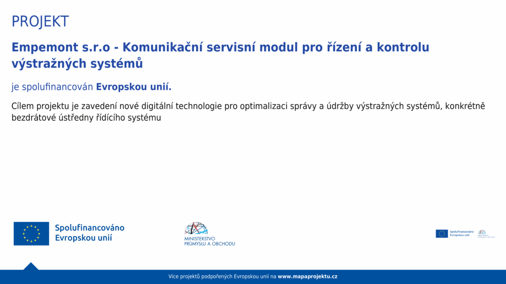 Projekt Empemont s.r.o. spolufinancovaný Evropskou unií – Ministerstvo průmyslu a obchodu ČR